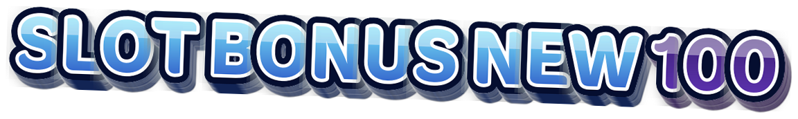 SLOT BONUS NEW 100System